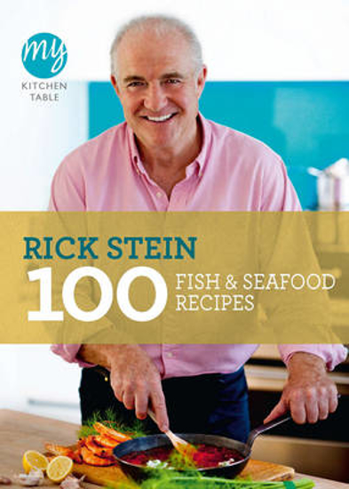 Picture of My Kitchen Table: 100 Fish and Seafood Recipes
