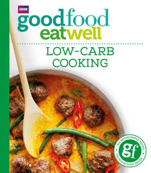 Picture of Good Food: Low-Carb Cooking