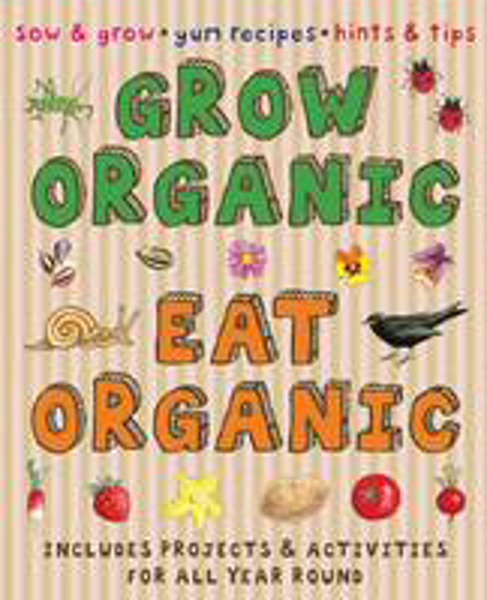 Picture of Grow Organic, Eat Organic