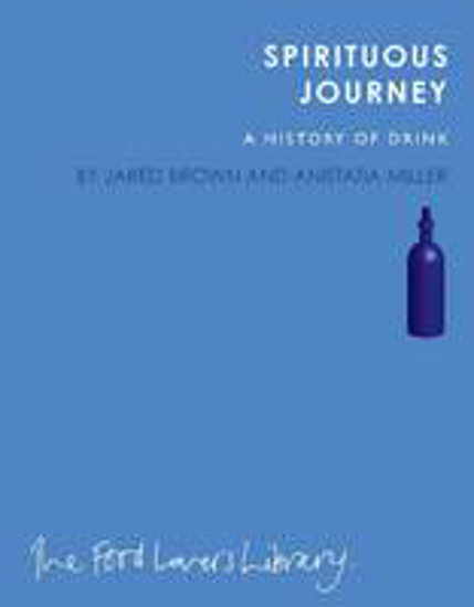 Picture of Spirituous Journey: A History of Drink
