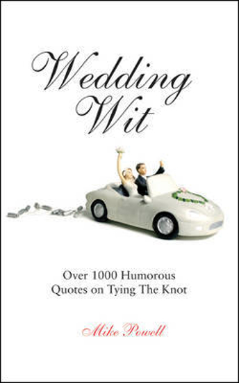 Picture of Wedding Wit: Humorous Quotes on Tying the Knot