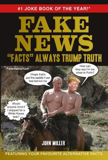 Picture of Fake News: "Facts" Always Trump Truth