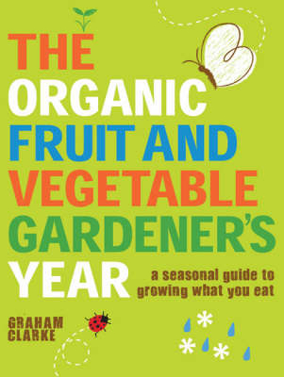 Picture of Organic Fruit and Vegetable Gardener's Year