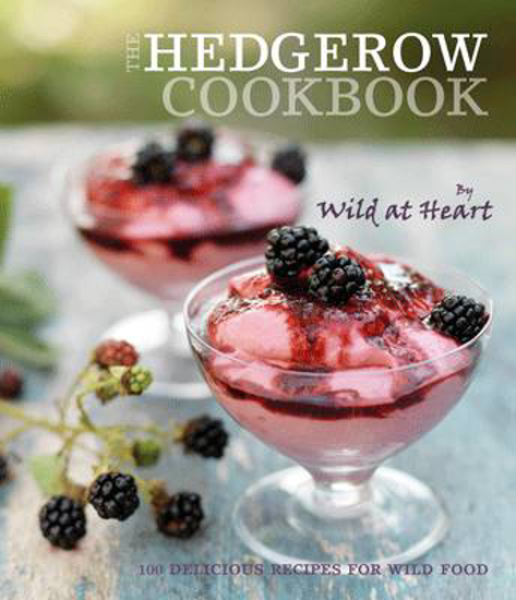 Picture of The Hedgerow Cookbook: 100 delicious recipes for wild food