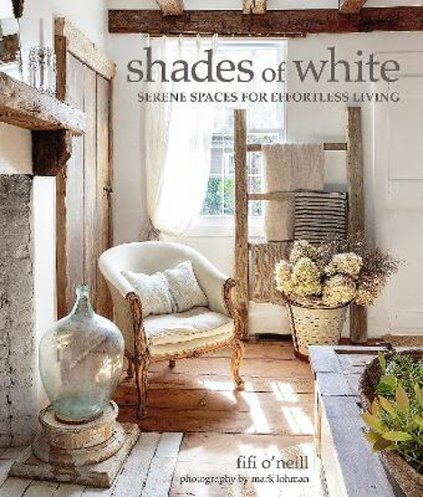 Picture of Shades of White: Serene Spaces for Effortless Living