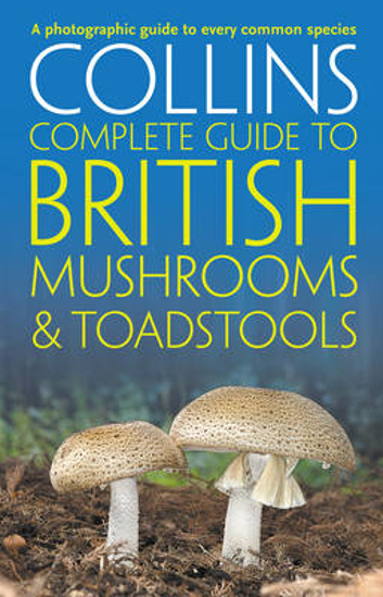 Picture of Collins Complete Guide To British Mushrooms & Toadstools