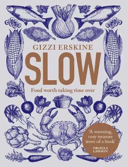 Picture of Slow: Food Worth Taking Time Over