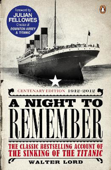 Picture of A Night to Remember: The Classic Bestselling Account of the Sinking of the Titanic