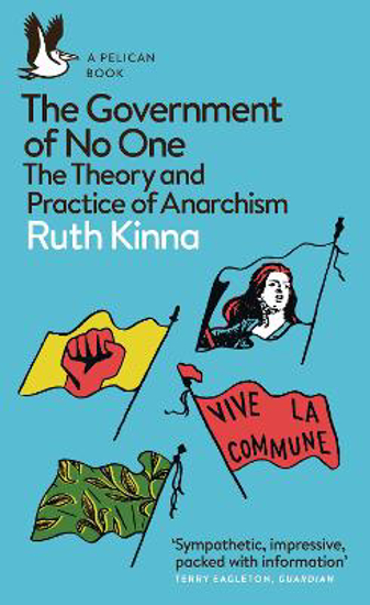 Picture of The Government of No One: The Theory and Practice of Anarchism
