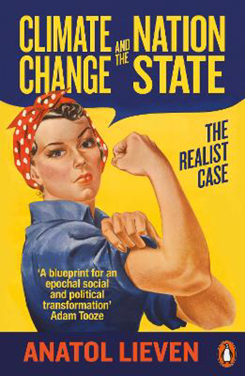Picture of Climate Change and the Nation State: The Realist Case