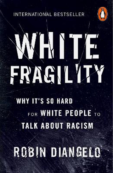 Picture of White Fragility: Why It's So Hard for White People to Talk About Racism