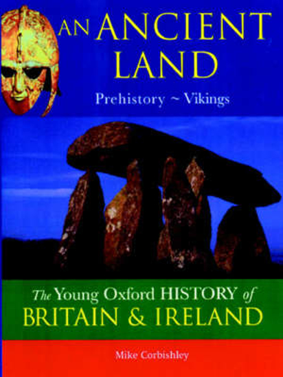 Picture of Young Oxford History of Britain & Ireland: 1 Ancient Land Prehistory - Vikings (to be Split)