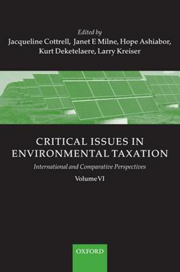 Picture of Critical Issues in Environmental Taxation: Volume VI: International and Comparative Perspectives