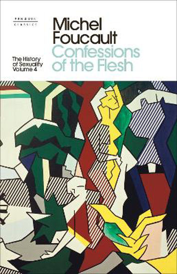 Picture of The History of Sexuality: 4: Confessions of the Flesh