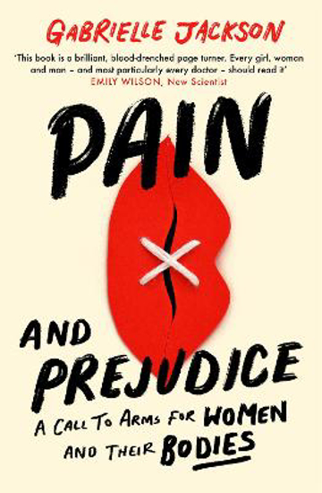 Picture of Pain and Prejudice: A call to arms for women and their bodies