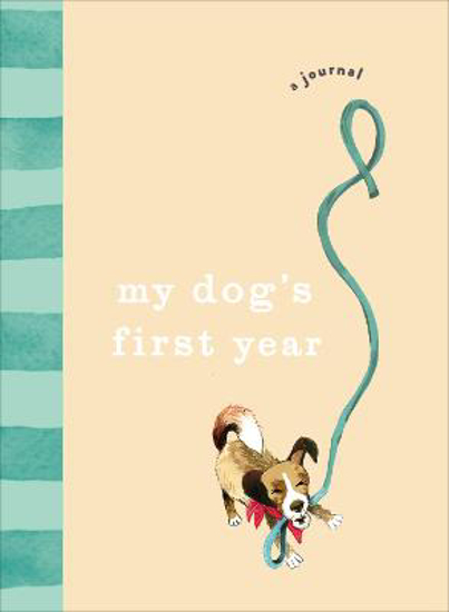 Picture of My Dog's First Year: A journal