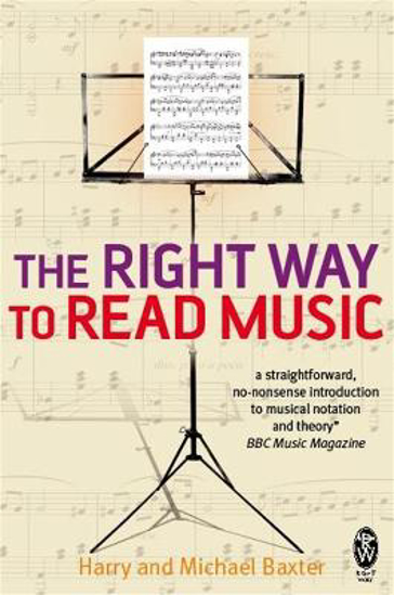 Picture of The Right Way to Read Music: Learn the basics of music notation and theory