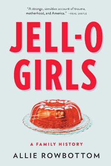 Picture of JELL-O Girls: A Family History
