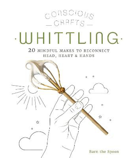 Picture of Conscious Crafts: Whittling