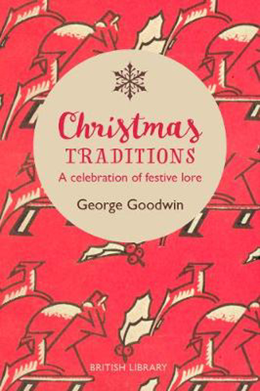Picture of Christmas Traditions: A Celebration of Christmas Lore