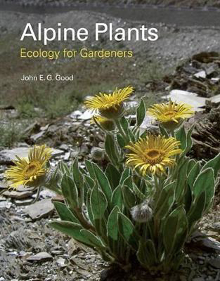 Picture of Alpine Plants: Ecology For Gardeners (Good) HB