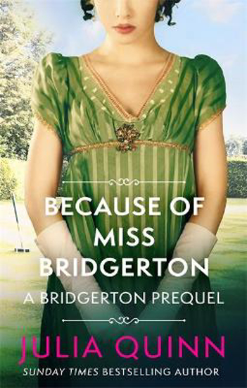 Picture of A Bridgerton Prequel: Because of Miss Bridgerton