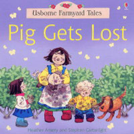 Picture of Farmyard Tales: Pig Gets Lost