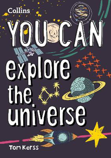 Picture of YOU CAN explore the universe: Be amazing with this inspiring guide