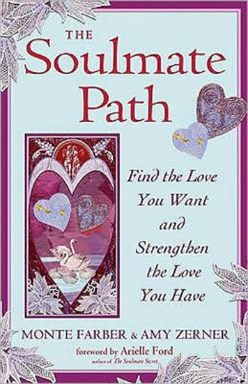 Picture of Soulmate Path: Find the Love You Want and Strengthen the Love You Have