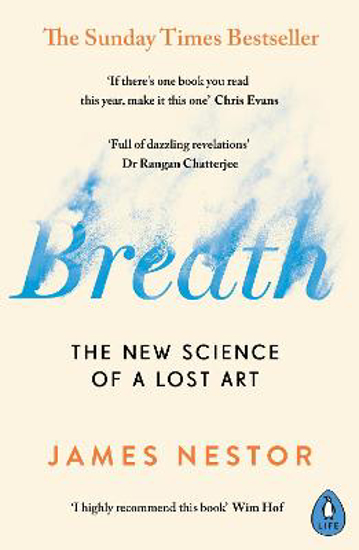 Picture of Breath: The New Science of a Lost Art