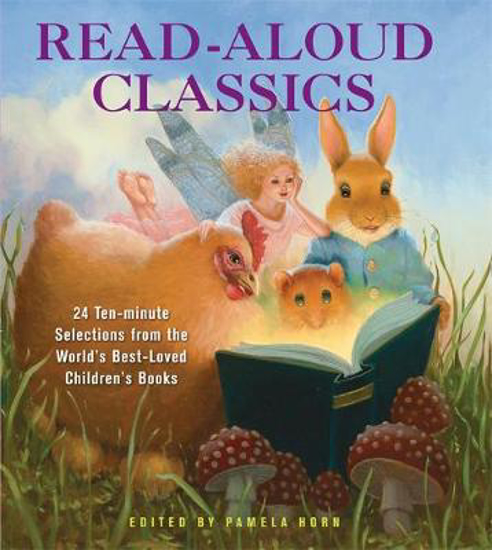 Picture of Read-Aloud Classics: 24 Ten-Minute Selections from the World's Best-Loved Children's Books