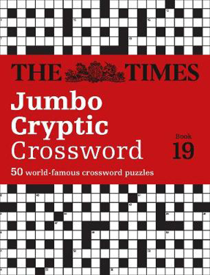 Picture of The Times Jumbo Cryptic Crossword Book 19: The world's most challenging cryptic crossword (The Times Crosswords)