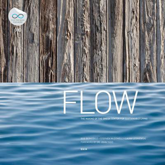 Picture of Flow: In Pursuit of a Living Building