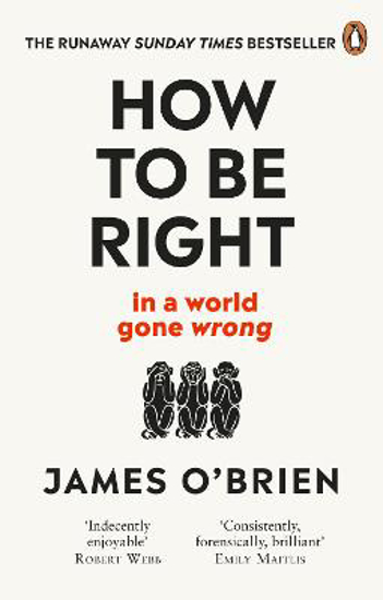 Picture of How To Be Right: ... in a world gone wrong