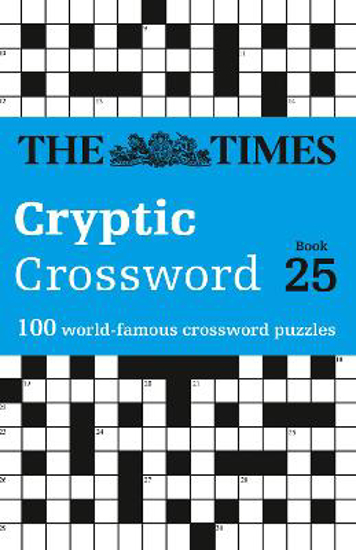 Picture of The Times Cryptic Crossword Book 25: 100 world-famous crossword puzzles (The Times Crosswords)