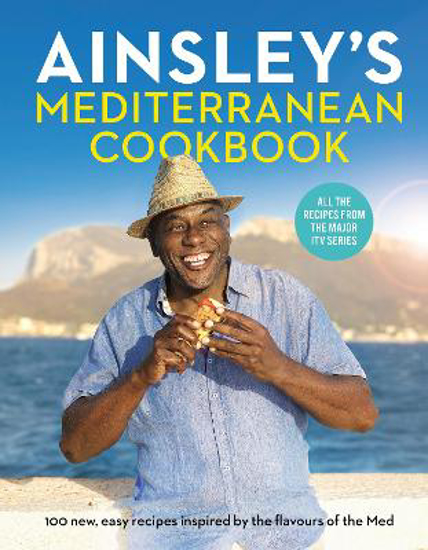 Picture of Ainsley's Mediterranean Cookbook