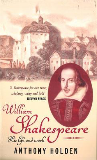 Picture of William Shakespeare: His Life and Work
