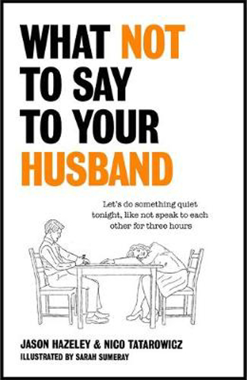 Picture of What Not to Say to Your Husband