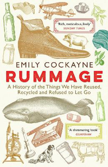 Picture of Rummage: A History of the Things We Have Reused, Recycled and Refused to Let Go