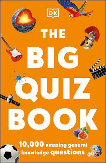 Picture of The Big Quiz Book: 10,000 amazing general knowledge questions