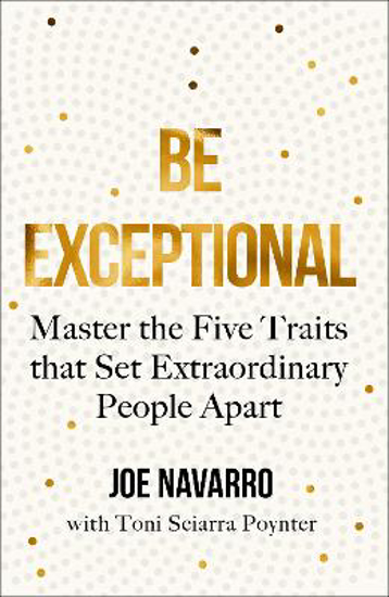 Picture of Be Exceptional: Master the Five Traits that Set Extraordinary People Apart