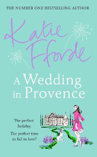 Picture of A Wedding in Provence: From the #1 bestselling author of uplifting feel-good fiction