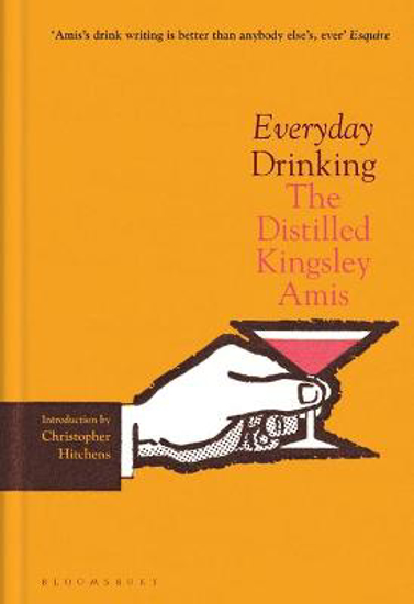 Picture of Everyday Drinking: The Distilled Kingsley Amis