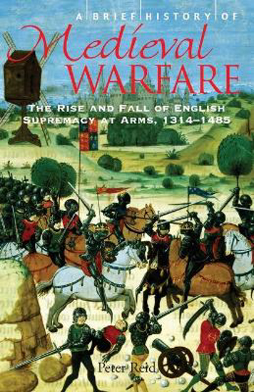 Picture of A Brief History of Medieval Warfare