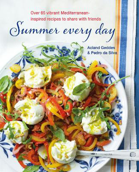 Picture of Summer Every Day: Over 65 Vibrant Mediterranean-Inspired Recipes to Share with Friends