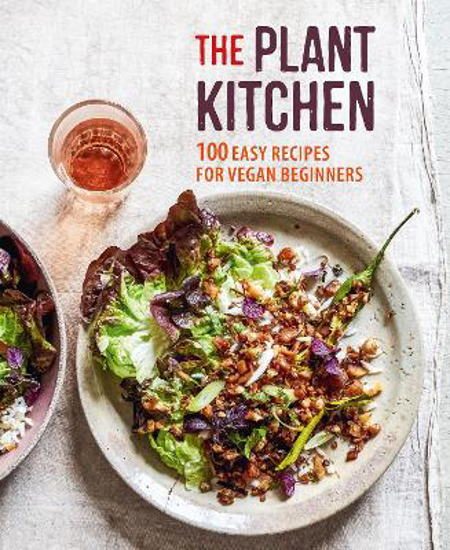 Picture of The Plant Kitchen: 100 Easy Recipes for Vegan Beginners