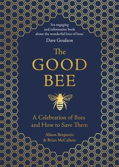 Picture of The Good Bee: A Celebration of Bees and How to Save Them