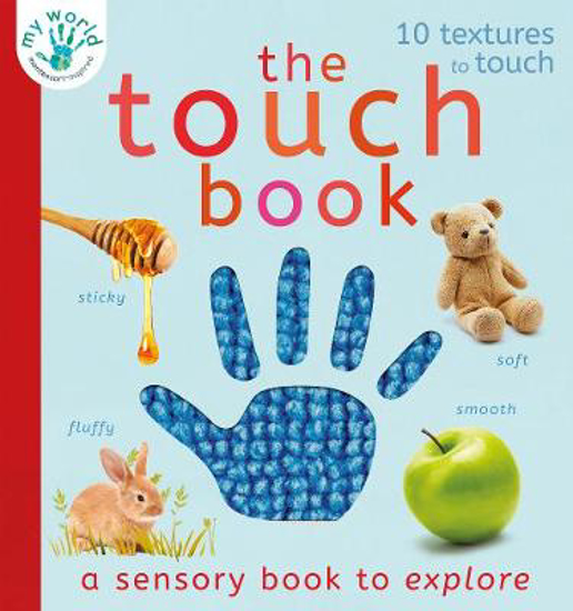 Picture of The Touch Book: a sensory book to explore
