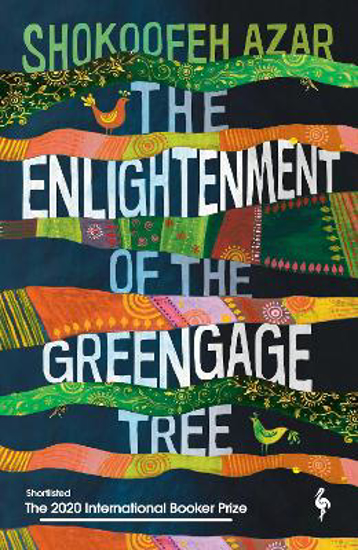 Picture of The Enlightenment of the Greengage Tree: SHORTLISTED FOR THE INTERNATIONAL BOOKER PRIZE 2020