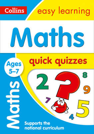 Picture of Maths Quick Quizzes Ages 5-7: Ideal for home learning (Collins Easy Learning KS1)